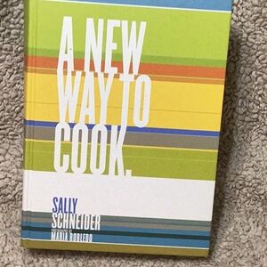 A NEW WAY TO COOK BY SALLY SCHNEIDER Hardback Large cookbook